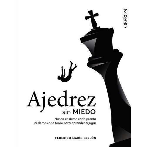Ajedrez Sin Miedo, De Marín Bellón, Federico. Editorial Anaya Multimedia En Español