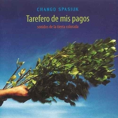 Chango Spasiuk Tarefero De Mis Pagos Cd Nuevo