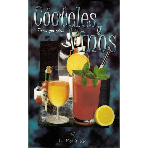 Cocteles Y Vinos, De Botarda, L.. Editorial, Tapa Tapa Blanda En Español