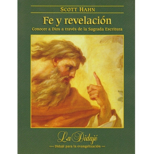 Libro - Fe Y Revelación - Scott Hahn