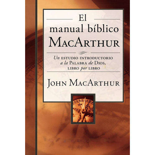 Manual Bíblico Macarthur, De Macarthur, John. Editorial Grupo Nelson En Español