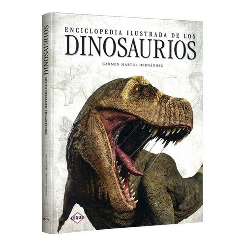 Enciclopedia Ilustrada De Los Dinosaurios · Tapa Dura