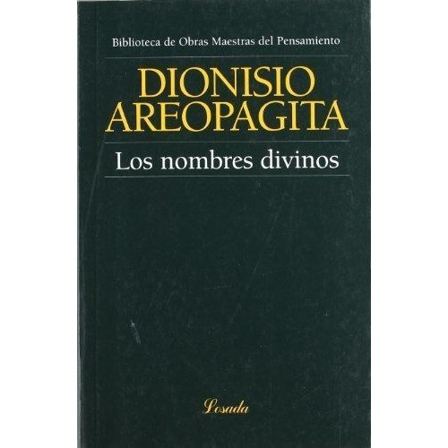 Nombres Divinos ,los, De Aeropagita Dionisio. Editorial Losada En Español