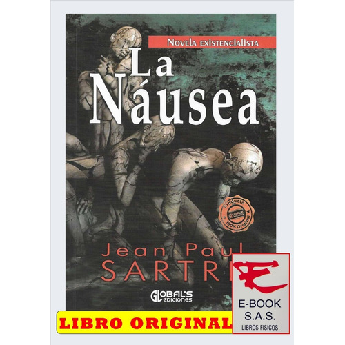 La Náusea, De Jean Paul Sartre. Editorial Global´s Ediciones S.a.s, Tapa Blanda En Español