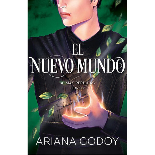 Nuevo Mundo, El (almas Perdidas. Libro 2), De Godoy, Ariana., Vol. 2. Editorial Montena, Tapa Blanda En Español, 2023