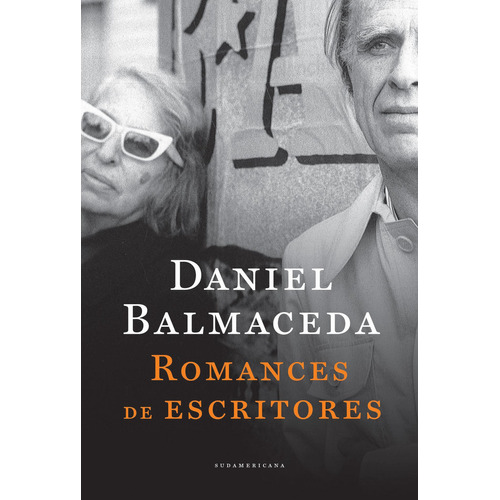 Romances De Escritores - Balmaceda - Sudamericana Libro