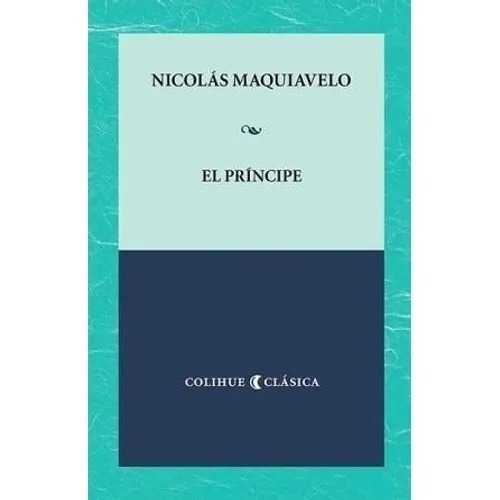 Principe - Maquiavelo Nicolas (coleccion Clasica) (bolsillo)