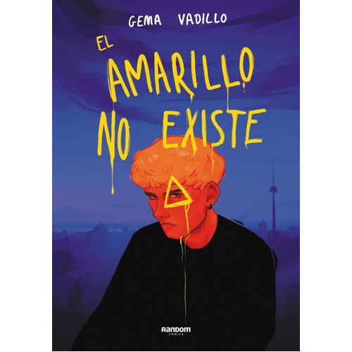 El Amarillo No Existe, De Vadillo Gema. Editorial Random House, Tapa Blanda En Español, 2023