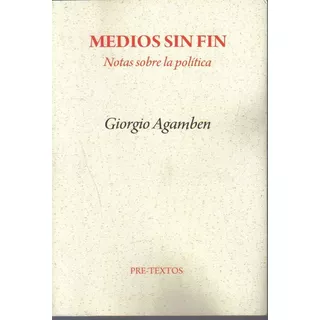 Medios Sin Fin, De Giorgio, Agamben. Editorial Pre-textos En Español