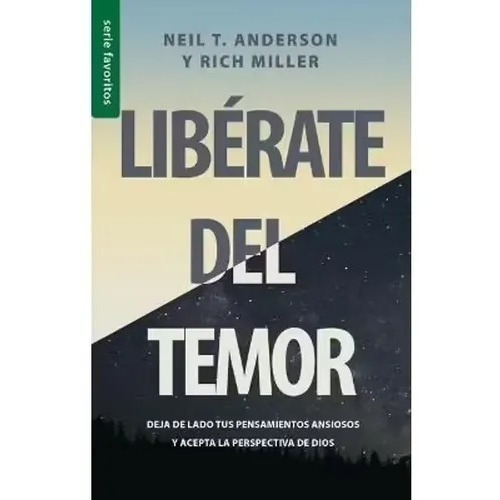 Libérate Del Temor, De Neil Anderson. Editorial Unilit, Tapa Blanda En Español