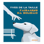 Paisagens Da Solidão, De Yves De La Taille. Editora Adonis, Capa Mole Em Francês