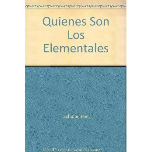 Quienes Son Los Elementales, De Sin Asignar. Sin Editorial En Español