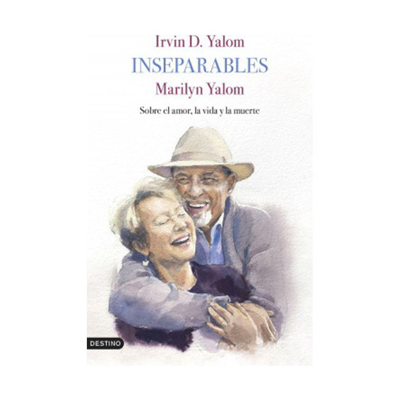 Inseparables: No Aplica, De Yalom, Irvin D.. Editorial Destino, Tapa Blanda En Español