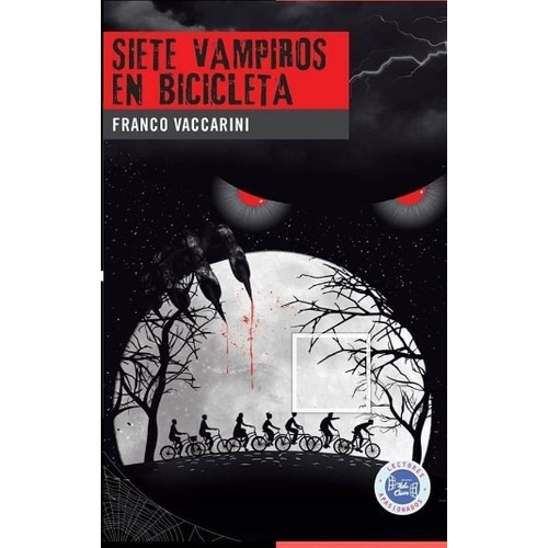 Siete Vampiros En Bicicleta - Mitos Y Leyendas
