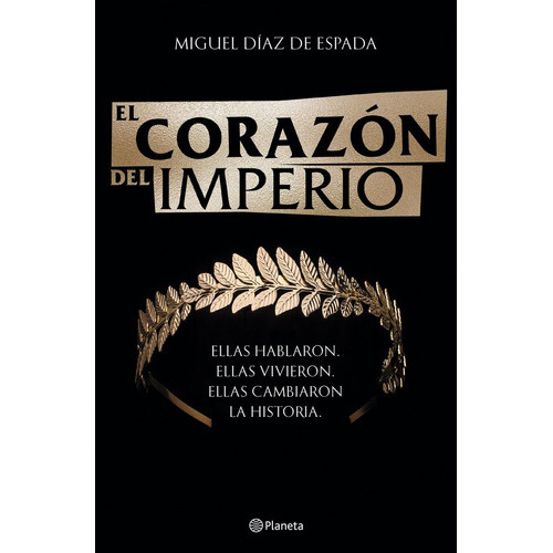 El Corazon Del Imperio, De Miguel Diaz. Editorial Planeta En Español