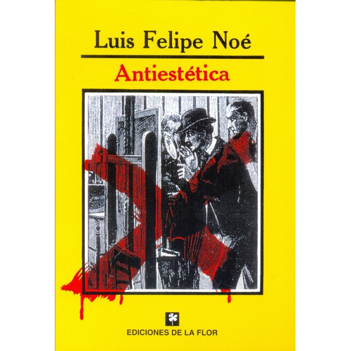 Antiestética - Luis Felipe Noé