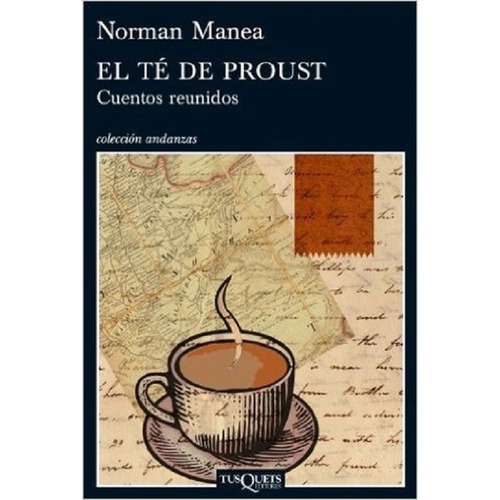 El Té De Proust - Manea Norman