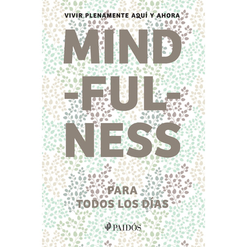 Mindfulness Para Todos Los Días De Aa. Vv. - Paidós