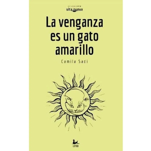 La Venganza Es Un Gato Amarillo - Camila Sadi