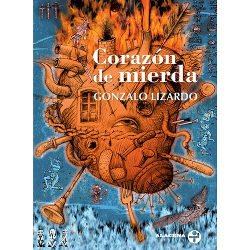 Corazón de mierda, de Lizardo, Gonzalo. Serie Alacena Bolsillo Editorial Ediciones Era, tapa blanda en español, 2019