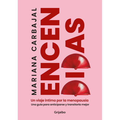 Libro Encendidas - Mariana Carbajal - Grijalbo