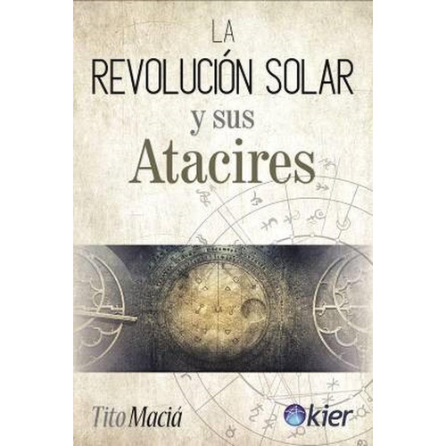 La Revolucion Solar Y Sus Atacires