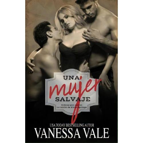 Una Mujer Salvaje : Letra Grande, De Vanessa Vale. Editorial Bridger Media, Tapa Blanda En Español