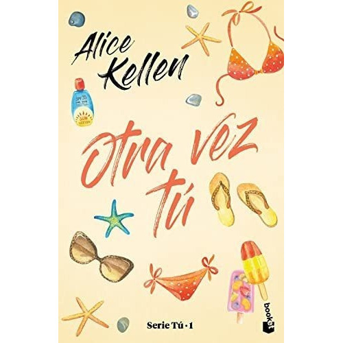 Otra Vez Tu Serie Tu 1 - Kellen, Alice, De Kellen, Alice. Editorial Pla Publishing En Español