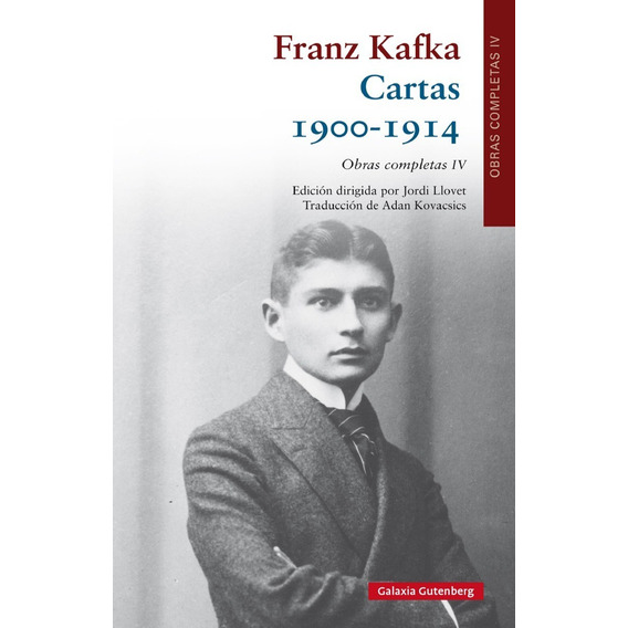 Cartas 1900-1914. Franz Kafka. Galaxia Gutenberg