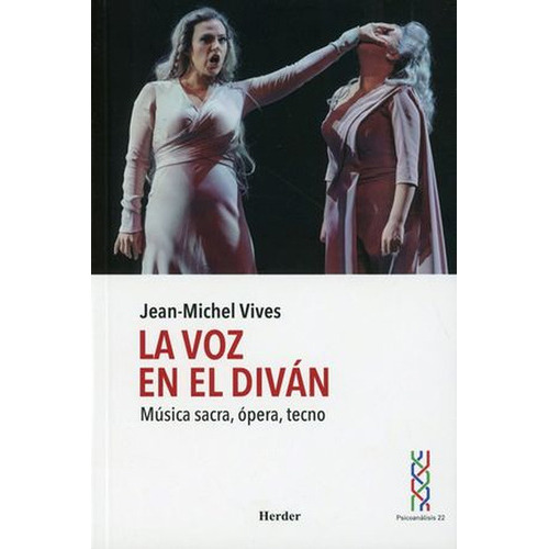 Voz En El Divan Musica Sacra Opera Tecno, La, De Vives, Jean Michel. Editorial Herder, Tapa Blanda, Edición 1 En Español, 2022