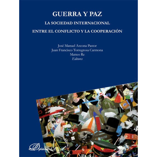 Guerra Y Paz, De Azcona Pastor [et Al.], José Manuel. Editorial Dykinson, S.l., Tapa Dura En Inglés