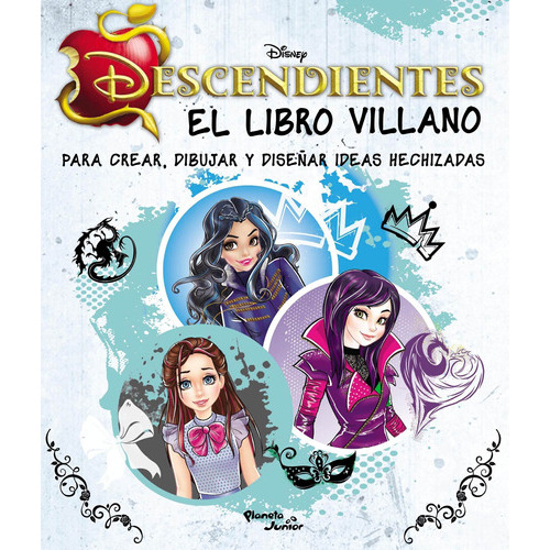 Los Descendientes. El Libro Villano, De Disney. Editorial Planeta Junior En Español