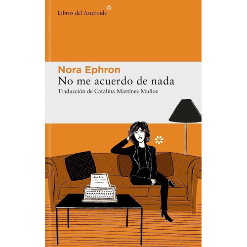 Libro No Me Acuerdo De Nada - Nora Ephron