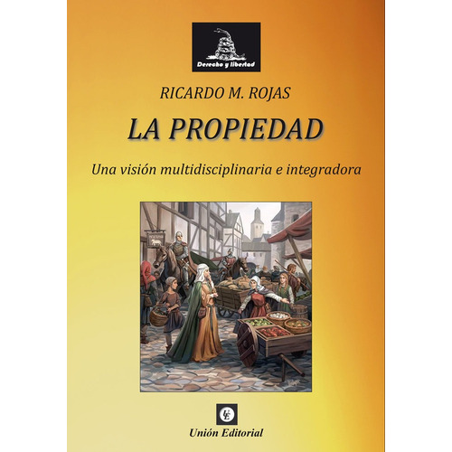 Libro La Propiedad - Rojas, Ricardo Manuel