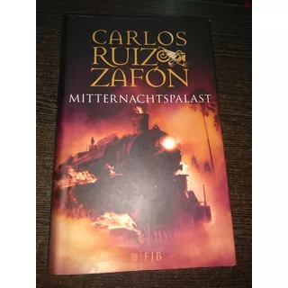  Mitternachtspalast Carlos Ruiz Zafón