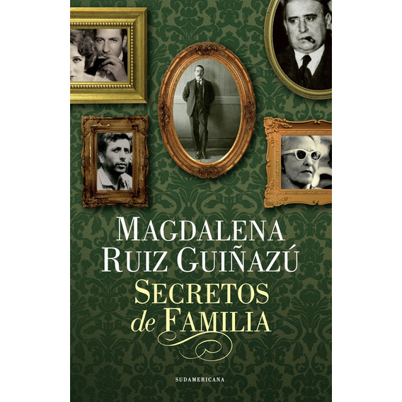 Secretos De Familia - Magdalena Ruiz Guiñazú