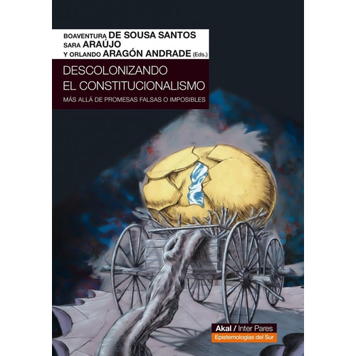 Descolonizando El Constitucionalismo - De Sousa Santos, Araú