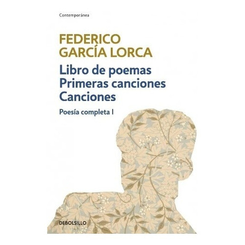 LIBRO DE POEMAS / CANCIONES, de Federico García Lorca. Editorial Debolsillo en español