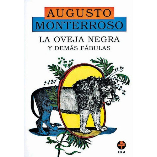 La Oveja Negra Y Demás Fábulas, De Monterroso, Augusto., Vol. Unico. Editorial Ediciones Era Prov. 19, Tapa Blanda En Español
