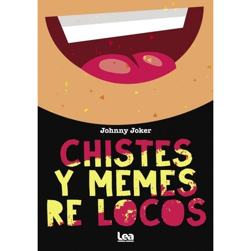 Chistes Y Memes Re Locos - Johnny Joker