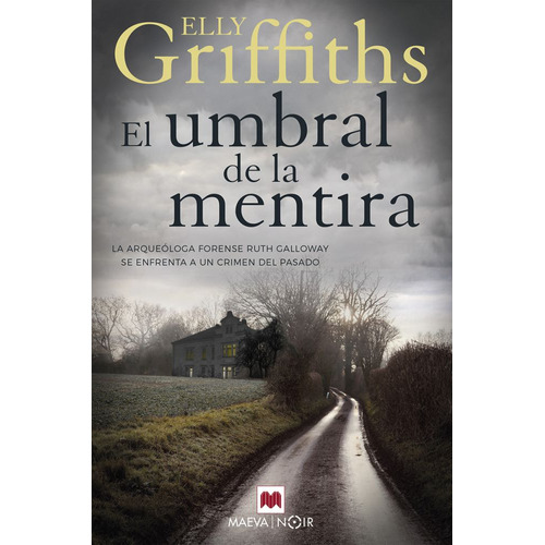 EL UMBRAL DE LA MENTIRA, de GRIFFITHS, ELLY. Editorial Maeva Ediciones, tapa blanda en español