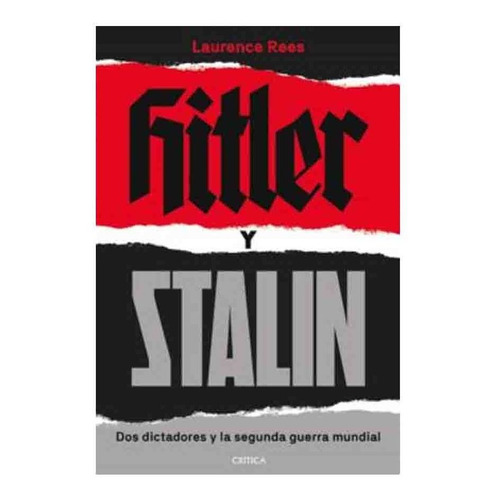 Libro Hitler Y Stalin - Laurence Rees