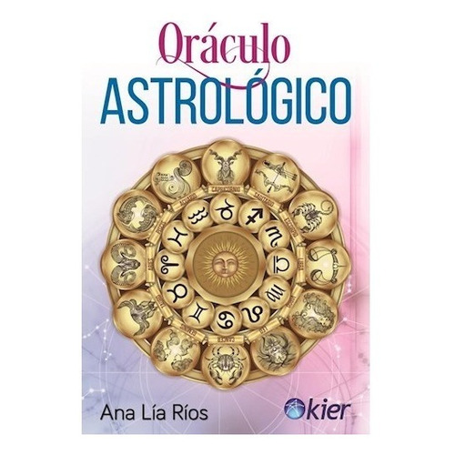 Oraculo Astrologico - Ana Lia Rios - Kier - Libro + Cartas