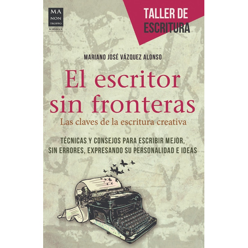 El Escritor Sin Fronteras - Escribir Mejor, Sin Errores