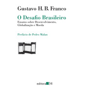 O Desafio Brasileiro, De Franco, Gustavo H. B.. Editora 34 Ltda., Capa Mole Em Português, 1999