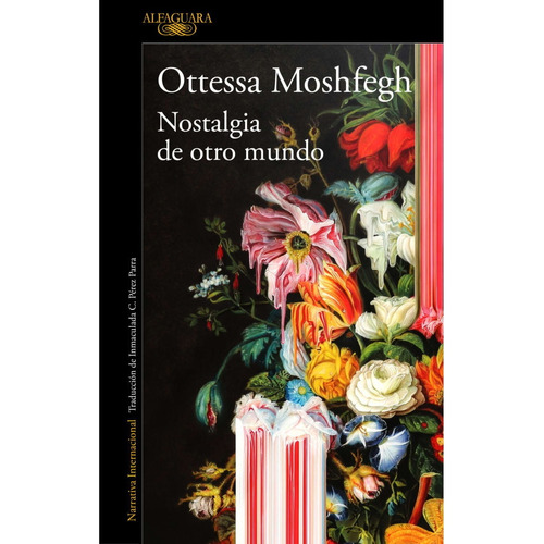 Libro Nostalgia De Otro Mundo - Ottessa Moshfegh