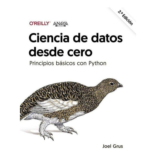Libro: Ciencia De Datos Desde Cero Segunda Edicion. Grus, Jo