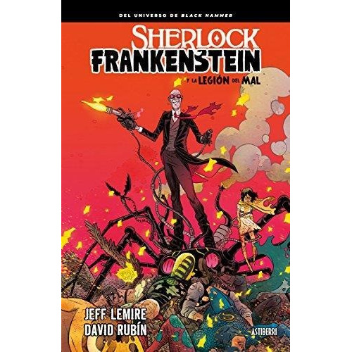 Sherlock Frankenstein La Legion Del Mal - Astiberri