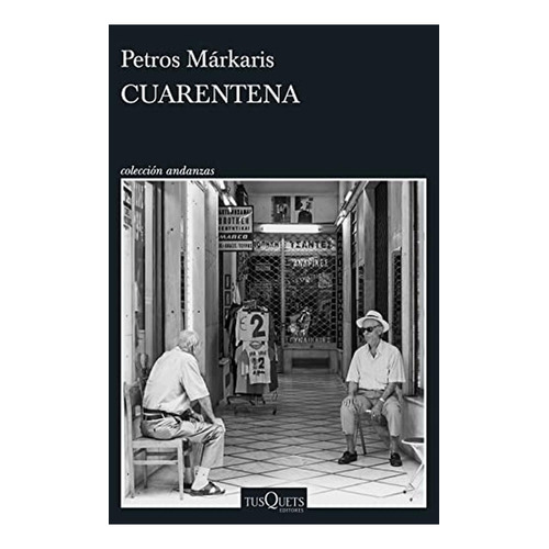 Cuarentena, De Markaris, Petros. Editorial Tusquets Editores S.a., Tapa Blanda En Español