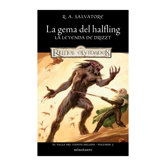 Valle Del Viento Helado Nº 03/03 La Gema Del Halfling, El, de R.A. Salvatore. Editorial Minotauro, tapa blanda, edición 1 en español